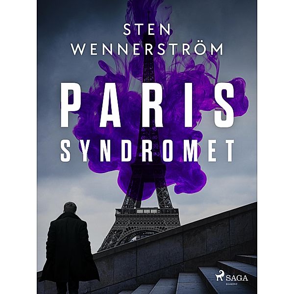 Parissyndromet / Böckerna om Axel Turner Bd.3, Sten Wennerström