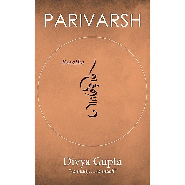 Parivarsh, Divya Gupta