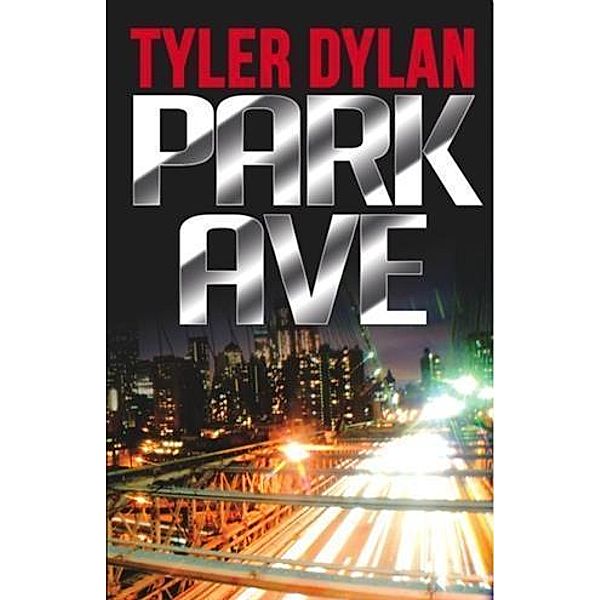 Park Ave, Tyler Dylan