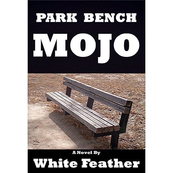 Park Bench Mojo