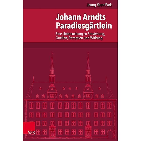 Park, J: Johann Arndts Paradiesgärtlein, Jeung Keun Park