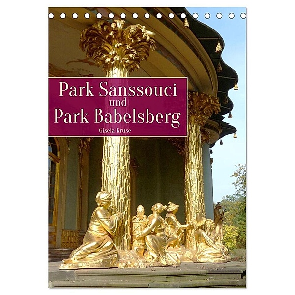 Park Sanssouci und Park Babelsberg (Tischkalender 2024 DIN A5 hoch), CALVENDO Monatskalender, Gisela Kruse