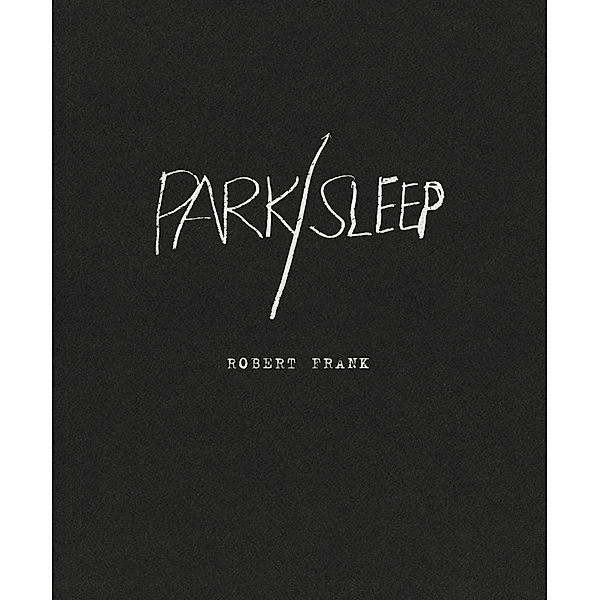 Park / Sleep, Robert Frank