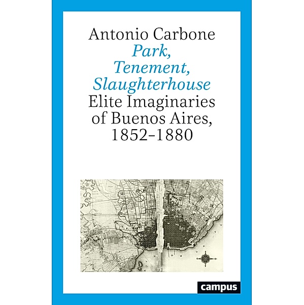 Park, Tenement, Slaughterhouse, Antonio Carbone