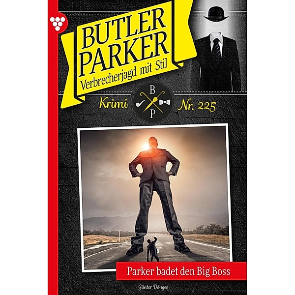 Parker badet den Big Boss / Butler Parker Bd.225, Günter Dönges