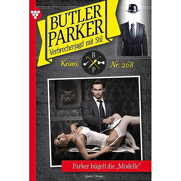 Parker bügelt die Modelle / Butler Parker Bd.268, Günter Dönges