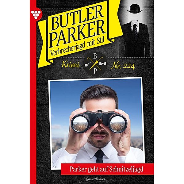 Parker geht auf Schnitzeljagd / Butler Parker Bd.224, Günter Dönges