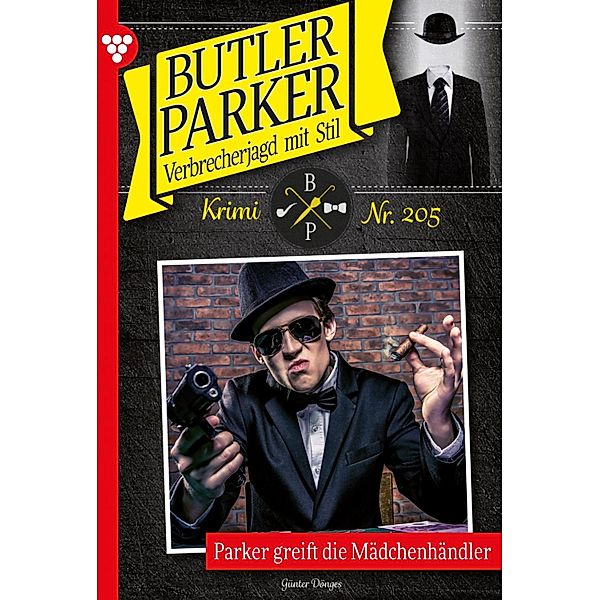 Parker greift die Mädchenhändler / Butler Parker Bd.205, Günter Dönges