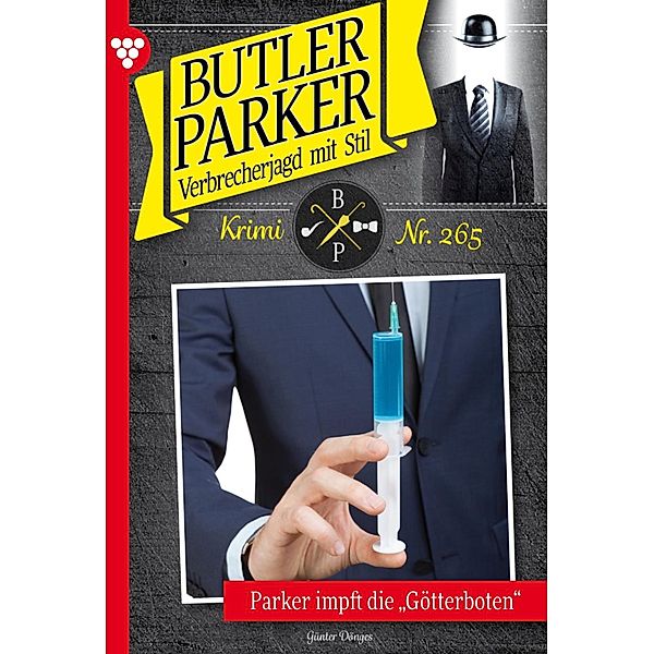 Parker impft die Götterboten / Butler Parker Bd.265, Günter Dönges