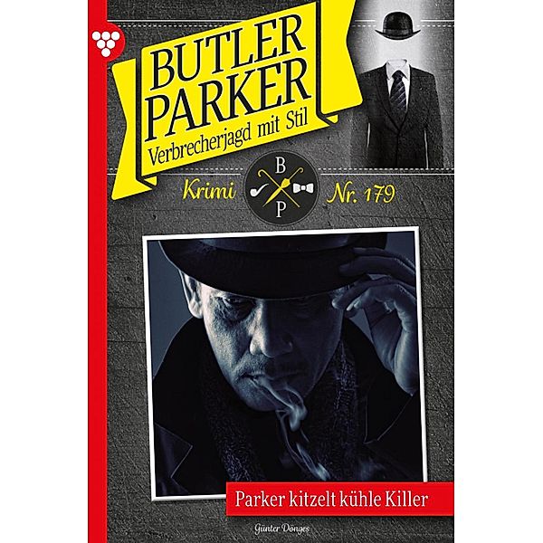 Parker kitzelt kühle Killer / Butler Parker Bd.179, Günter Dönges