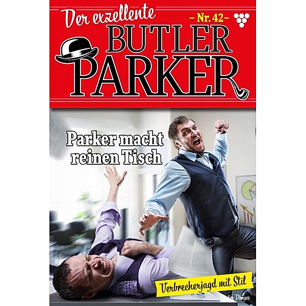Parker macht reinen Tisch / Der exzellente Butler Parker Bd.42, Günter Dönges