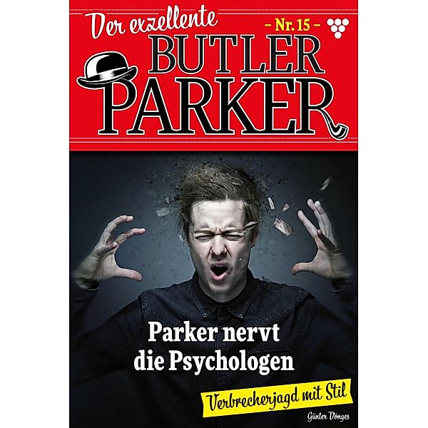 Parker nervt die Psychologen / Der exzellente Butler Parker Bd.15, Günter Dönges