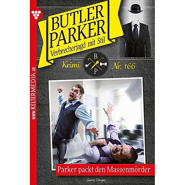 Parker packt den Massenmörder / Butler Parker Bd.166, Günter Dönges