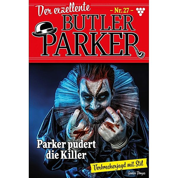 Parker pudert die Killer / Der exzellente Butler Parker Bd.27, Günter Dönges