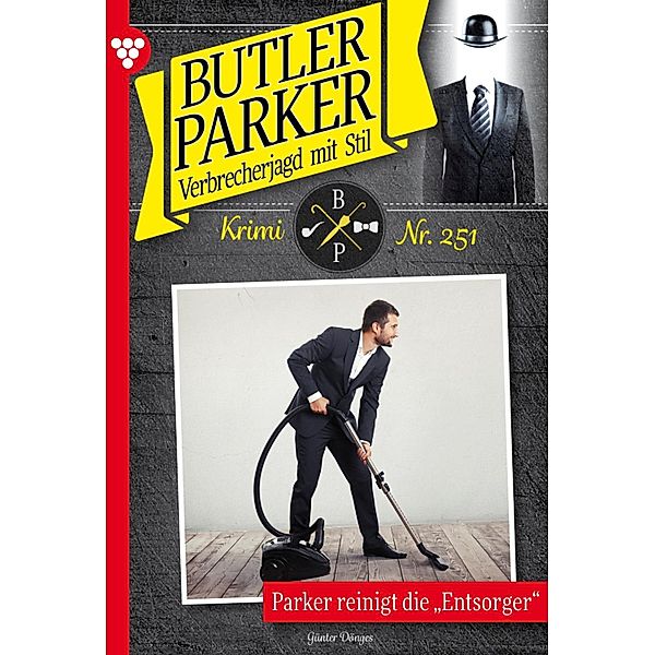 Parker reinigt die Entsorger / Butler Parker Bd.251, Günter Dönges