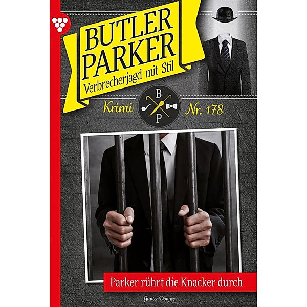 Parker rührt die Knacker durch / Butler Parker Bd.178, Günter Dönges