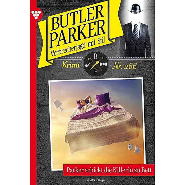 Parker schickt die Killerin zu Bett / Butler Parker Bd.266, Günter Dönges