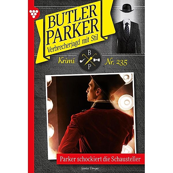 Parker schockiert die Schausteller / Butler Parker Bd.235, Günter Dönges