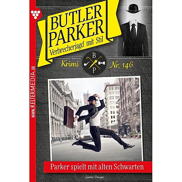 Parker spielt mit alten Schwarten / Butler Parker Bd.146, Günter Dönges