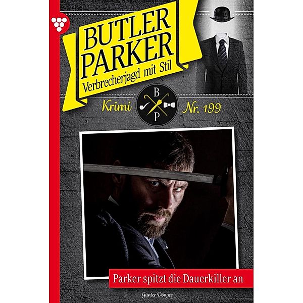 Parker spitzt die Dauerkiller an / Butler Parker Bd.199, Günter Dönges