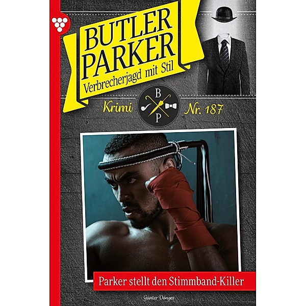Parker stellt den Stimmband-Killer / Butler Parker Bd.187, Günter Dönges