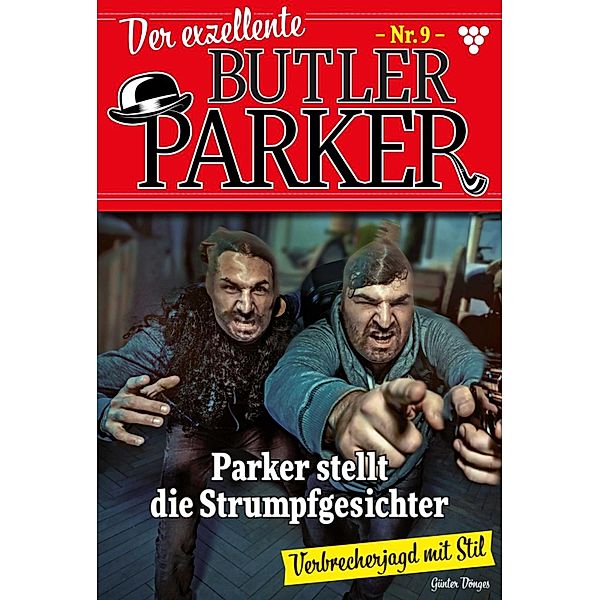 Parker stellt die Strumpfgesichter / Der exzellente Butler Parker Bd.9, Günter Dönges