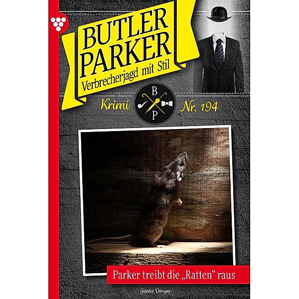 Parker treibt die Ratten raus / Butler Parker Bd.194, Günter Dönges