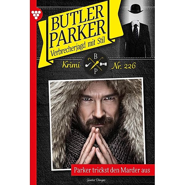 Parker trickst den Marder aus / Butler Parker Bd.226, Günter Dönges
