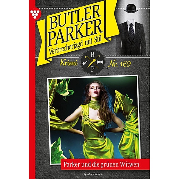 Parker und die grünen Witwen / Butler Parker Bd.169, Günter Dönges