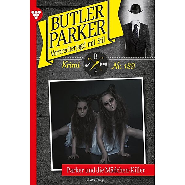 Parker und die Mädchen-Killer / Butler Parker Bd.189, Günter Dönges