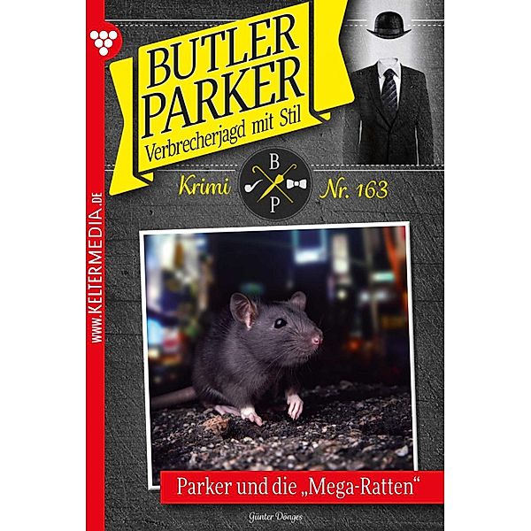 Parker und die Mega-Ratten / Butler Parker Bd.163, Günter Dönges