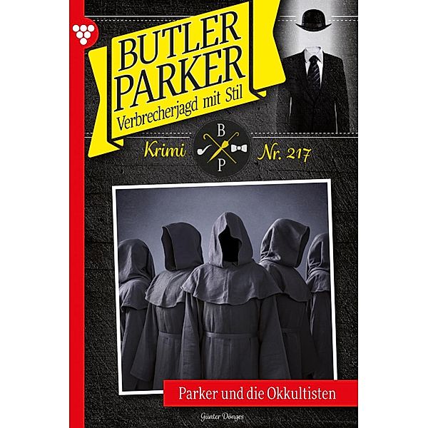 Parker und die Okkultisten / Butler Parker Bd.217, Günter Dönges