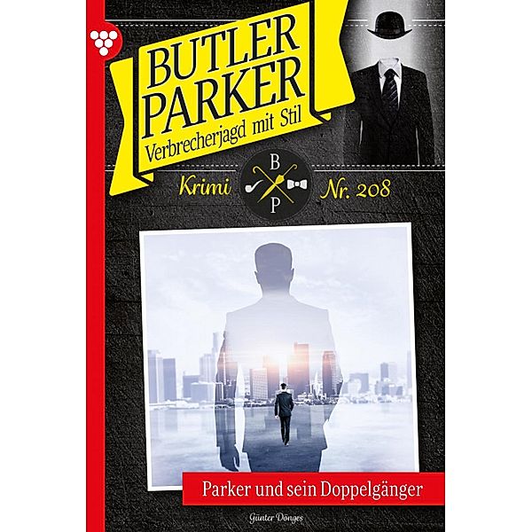 Parker und sein Doppelgänger / Butler Parker Bd.208, Günter Dönges