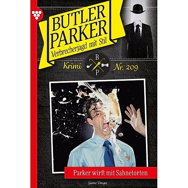 Parker wirft mit Sahnetorten / Butler Parker Bd.209, Günter Dönges