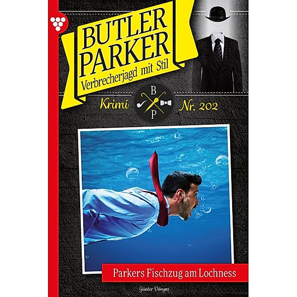 Parkers Fischzug am Lochness / Butler Parker Bd.202, Günter Dönges