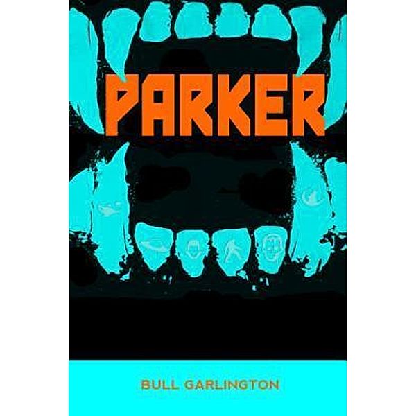 Parker's Wolf / Parker Bd.1, Bull Garlington