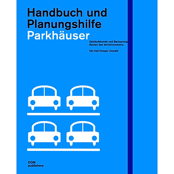 Parkhäuser und Tiefgaragen. 2 Bde., Ilja Irmscher