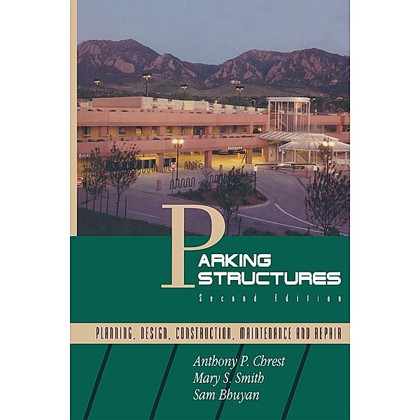 Parking Structures, Anthony P. Chrest, Mary S. Smith, Sam Bhuyan