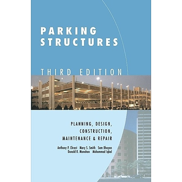 Parking Structures, Anthony P. Chrest, Mary S. Smith, Sam Bhuyan, Mohammad Iqbal, Donald R. Monahan