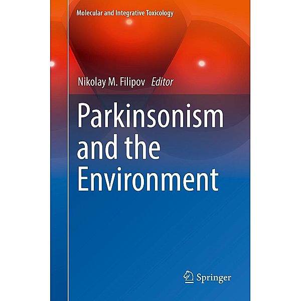Parkinsonism and the Environment / Molecular and Integrative Toxicology