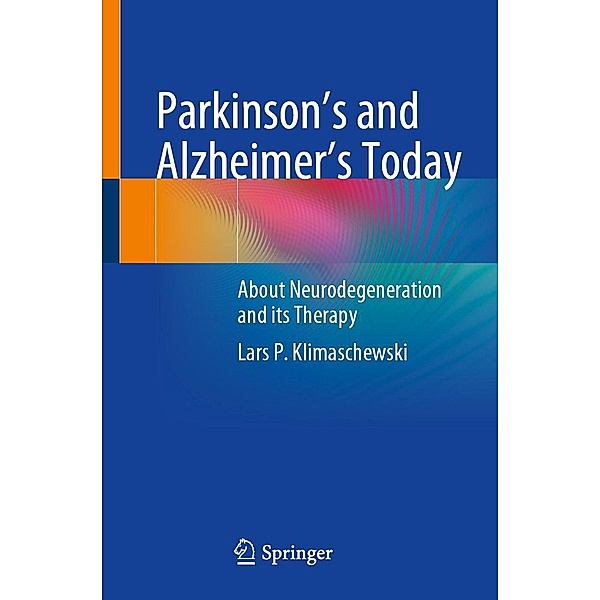 Parkinson's and Alzheimer's Today, Lars P. Klimaschewski
