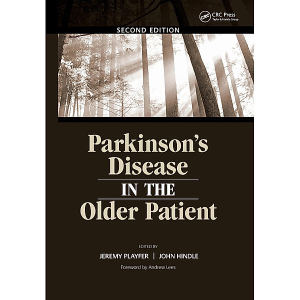 Parkinson's Disease in the Older Patient, Jeremy R Playfer, John Hindle