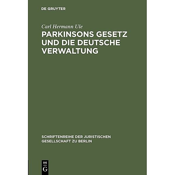 Parkinsons Gesetz und die deutsche Verwaltung, Carl Hermann Ule