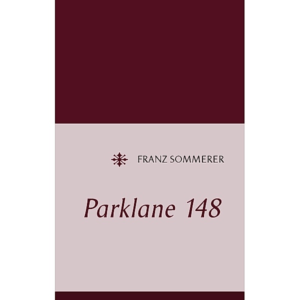 Parklane 148, Franz Sommerer