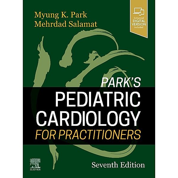 Park's Pediatric Cardiology for Practitioners, Myung K. Park, Mehrdad Salamat