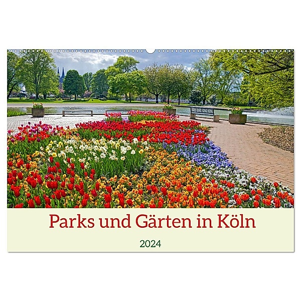 Parks und Gärten in Köln (Wandkalender 2024 DIN A2 quer), CALVENDO Monatskalender, Elisabeth Schittenhelm