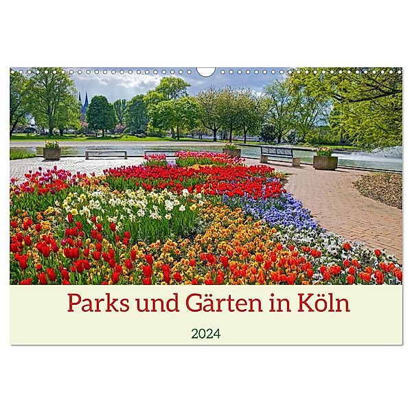 Parks und Gärten in Köln (Wandkalender 2024 DIN A3 quer), CALVENDO Monatskalender, Elisabeth Schittenhelm