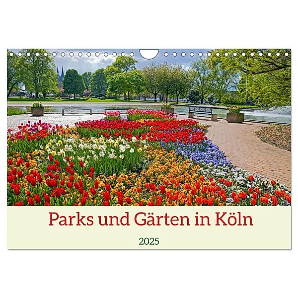 Parks und Gärten in Köln (Wandkalender 2025 DIN A4 quer), CALVENDO Monatskalender, Calvendo, Elisabeth Schittenhelm