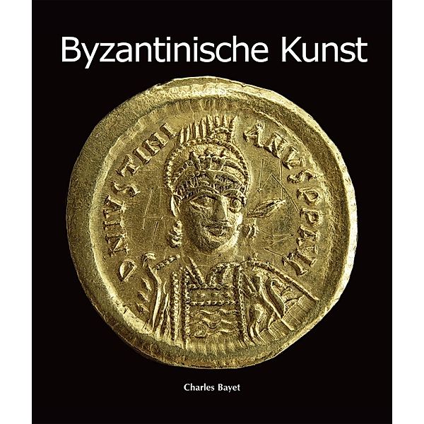 Parkstone International: Byzantinische Kunst, Charles Bayet