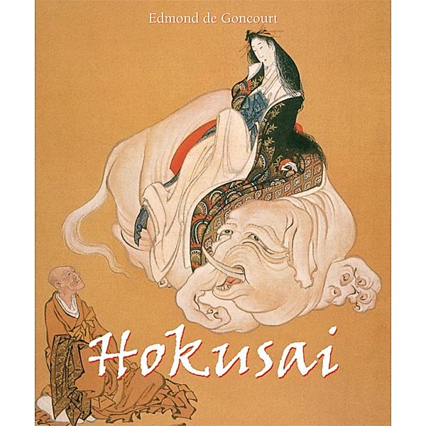 Parkstone International: Hokusai, Edmond De Goncourt